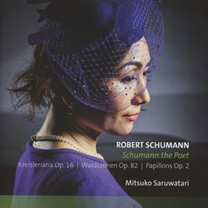 Poet / Kreisleriana / Waldszenen / Papillons - Robert Schumann - Musik - ETCETERA - 8711801015392 - 12. februar 2016