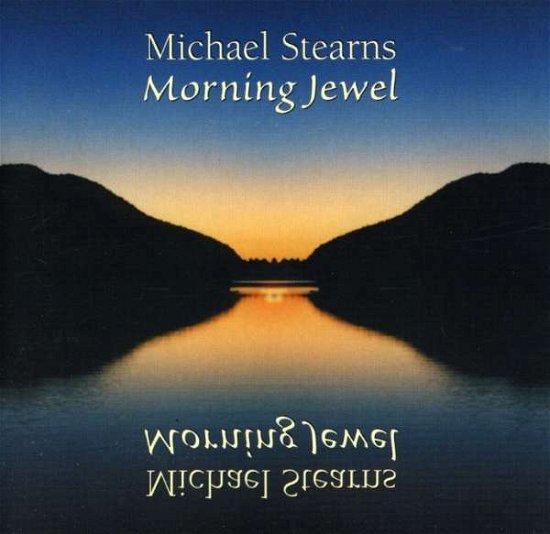 Cover for Michael Stearns · Morning Jewel (CD) (2007)