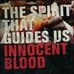 Innocent Blood - Spirit That Guides Us - Musik - SALLY FORTH - 8715511011392 - 29. Mai 2012