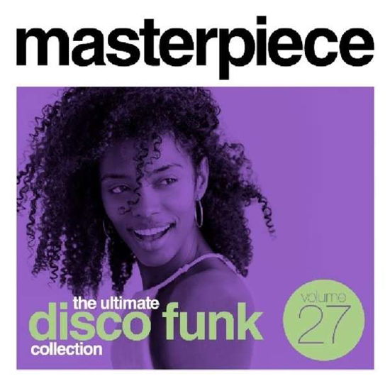 Masterpiece: Ultimate Disco Funk Coll 27 / Various · Masterpiece: Ultimate Disco Funk Collection. Vol. 27 (CD) (2019)