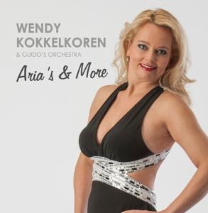 Cover for Wendy Kokkelkoren · Aria's &amp; More (CD) (2016)