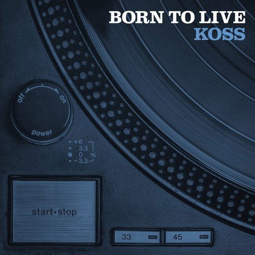 Cover for Koss · Born to Live (CD) (2017)