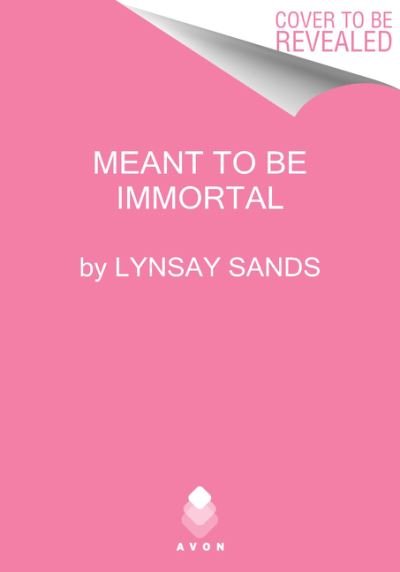 Cover for Lynsay Sands · Meant to Be Immortal - An Argeneau Novel (Paperback Bog) (2021)