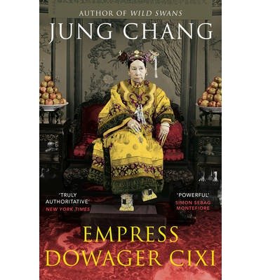 Empress Dowager Cixi: The Concubine Who Launched Modern China - Jung Chang - Livres - Vintage Publishing - 9780099532392 - 3 juillet 2014