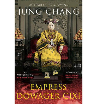 Empress Dowager Cixi: The Concubine Who Launched Modern China - Jung Chang - Bøger - Vintage Publishing - 9780099532392 - 3. juli 2014