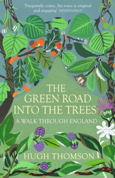 The Green Road Into The Trees - Hugh Thomson - Books - Cornerstone - 9780099558392 - March 21, 2013