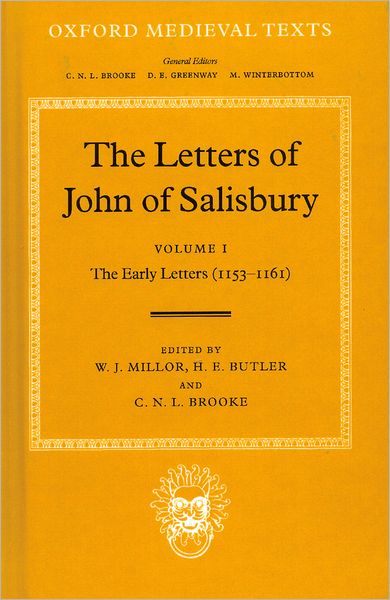 Cover for John of Salisbury · The Letters of John of Salisbury: Volume I: The Early Letters (1153-1161) - Oxford Medieval Texts (Hardcover Book) (1986)