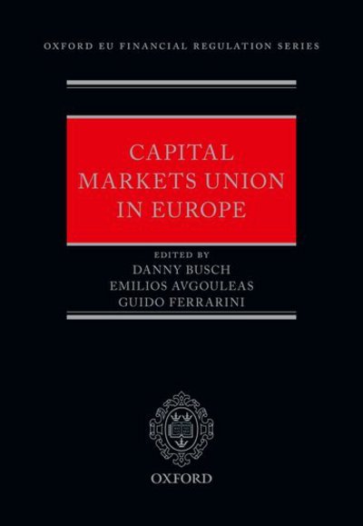 Cover for Capital Markets Union in Europe - Oxford EU Financial Regulation (Gebundenes Buch) (2018)