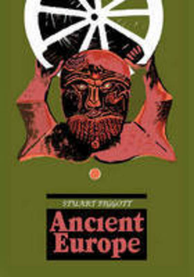 Cover for Stuart Piggott · Ancient Europe (Paperback Book) [New edition] (2007)