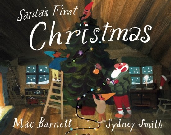 Cover for Mac Barnett · Santa's First Christmas (Inbunden Bok) (2024)