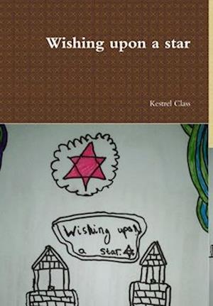 Cover for Kestrel Class · Wishing upon a Star (Book) (2017)