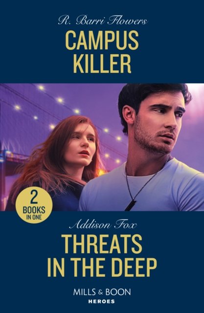 Cover for R. Barri Flowers · Campus Killer / Threats In The Deep: Campus Killer (the Lynleys of Law Enforcement) / Threats in the Deep (New York Harbor Patrol) (Pocketbok) (2024)
