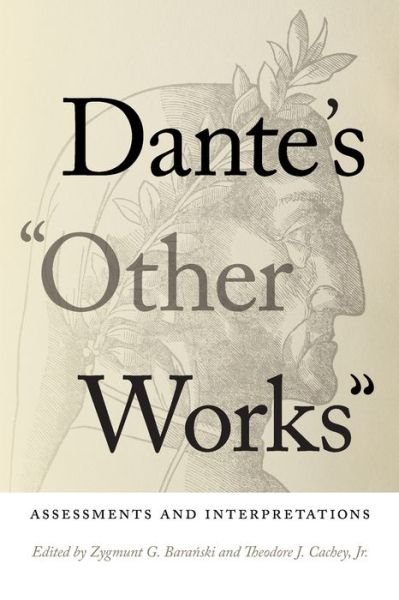 Cover for Zygmunt G. Baranski · Dante's &quot;Other Works&quot;: Assessments and Interpretations - William and Katherine Devers Series in Dante and Medieval Italian Literature (Paperback Book) (2022)