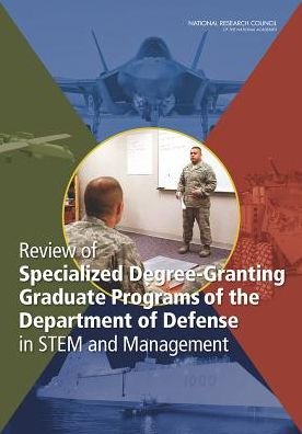 Review of Specialized Degree-granting Graduate Programs of the Department of Defense in Stem and Management - National Research Council - Bøker - National Academies Press - 9780309303392 - 30. juli 2014
