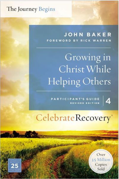 Cover for John Baker · Growing in Christ While Helping Others Participant's Guide 4: A Recovery Program Based on Eight Principles from the Beatitudes - Celebrate Recovery (Paperback Book) (2016)