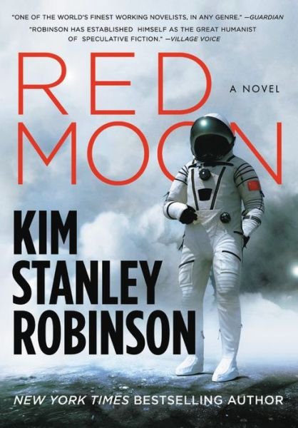 Cover for Kim Stanley Robinson · Red Moon (Book) (2019)