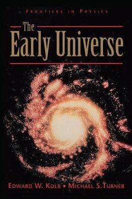 Cover for Edward Kolb · The Early Universe (Hardcover Book) (2019)