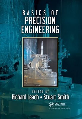 Cover for Leach, Richard (University of Nottingham, United Kingdom) · Basics of Precision Engineering (Paperback Bog) (2021)