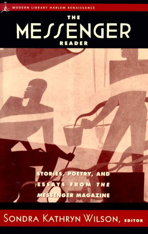 Cover for Dr. Sondra Kathryn Wilson · The Messenger Reader: Stories, Poetry, and Essays from the Messenger Magazine (Modern Library) (Paperback Book) (2000)