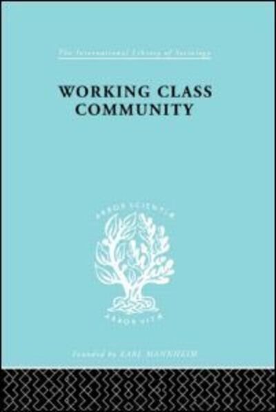 Cover for Brian Jackson · Working Class Comm     Ils 122 - International Library of Sociology (Hardcover Book) (1998)