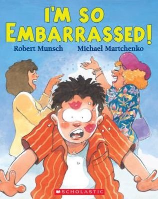 Cover for Robert Munsch · I'm So Embarrassed! (Taschenbuch) (2019)