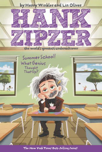 Cover for Lin Oliver · Summer School! What Genius Thought That Up? #8 (Hank Zipzer) (Paperback Book) (2005)