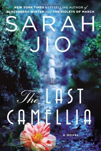 Cover for Sarah Jio · The Last Camellia: a Novel (Pocketbok) (2013)