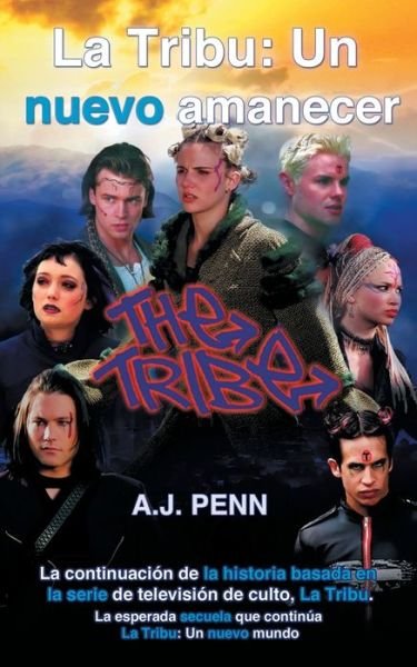 Cover for A J Penn · La Tribu: Un nuevo amanecer - La Tribu (Paperback Book) (2021)