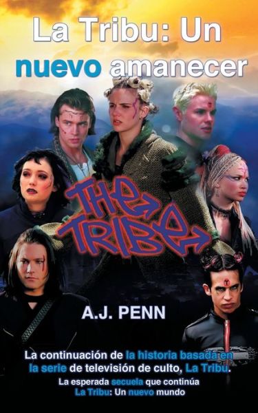 Cover for A J Penn · La Tribu: Un nuevo amanecer - La Tribu (Paperback Book) (2021)