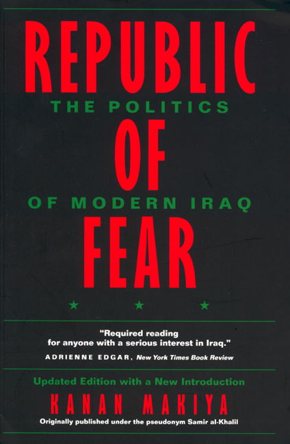 Cover for Kanan Makiya · Republic of Fear: The Politics of Modern Iraq, Updated Edition (Paperback Book) [Updated edition] (1998)