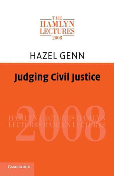 Cover for Genn, Hazel (University College London) · Judging Civil Justice - The Hamlyn Lectures (Pocketbok) (2009)