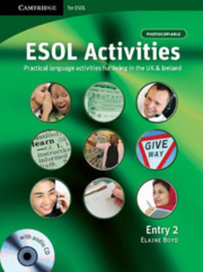 Cover for Elaine Boyd · ESOL Activities Entry 2: Practical Language Activities for Living in the UK and Ireland - Cambridge for ESOL (Book) (2008)