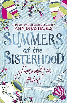 Cover for Ann Brashares · Summers of the Sisterhood: Forever in Blue - Summers Of The Sisterhood (Paperback Book) (2007)