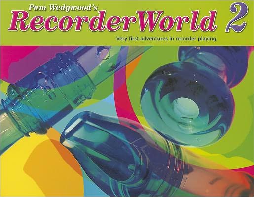 Cover for Pamela Wedgwood · RecorderWorld Pupil's Book 2 - RecorderWorld (Paperback Book) (2003)