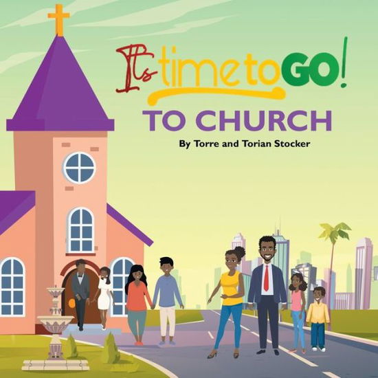 Cover for Red Pen Edits and Consulting LLC · It's Time To GO! - To Church (Paperback Book) (2022)