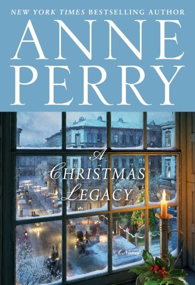 Cover for Anne Perry · A Christmas Legacy: A Novel (Hardcover Book) (2021)