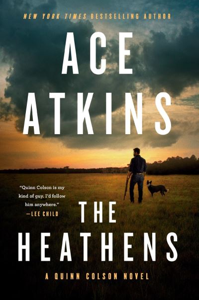 Cover for Ace Atkins · The Heathens (Hardcover Book) (2021)