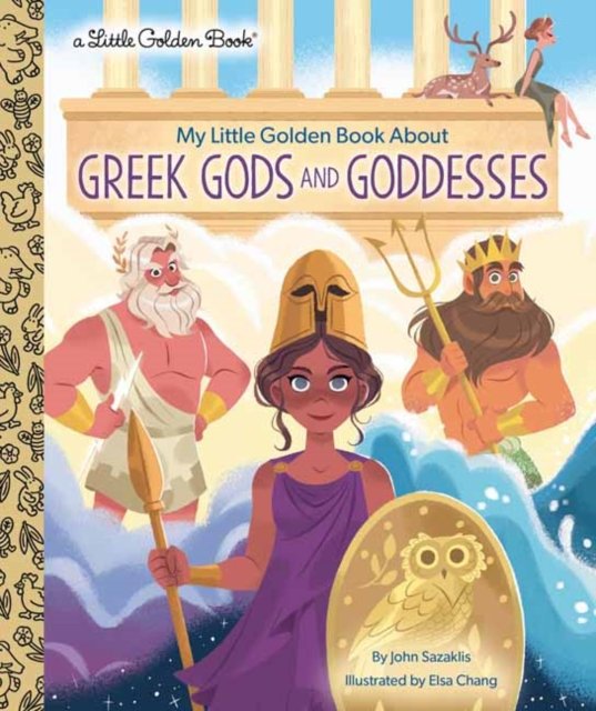 Cover for John Sazaklis · My Little Golden Book About Greek Gods and Goddesses - Little Golden Book (Innbunden bok) (2023)