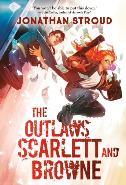 The Outlaws Scarlett and Browne - Scarlett and Browne - Jonathan Stroud - Bøker - Random House Children's Books - 9780593430392 - 7. mars 2023