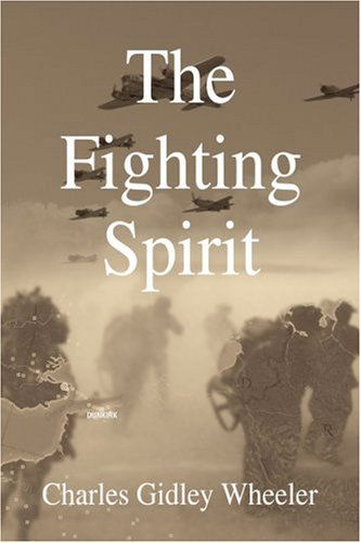 Cover for Charles Wheeler · The Fighting Spirit (Pocketbok) (2005)