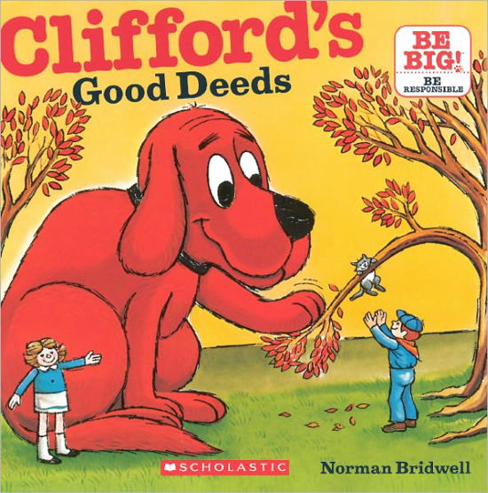 Cover for Norman Bridwell · Clifford's Good Deeds (Turtleback School &amp; Library Binding Edition) (Clifford's Big Ideas) (Hardcover Book) [Turtleback School &amp; Library Binding, Reprint edition] (2010)