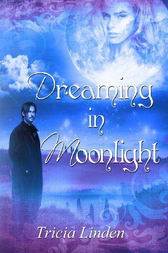 Cover for Tricia Linden · Dreaming in Moonlight (Paperback Book) (2014)