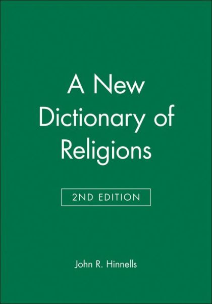 Cover for K Hinnells · A New Dictionary of Religions (Gebundenes Buch) (1995)