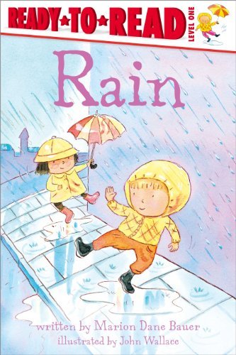 Rain (Ready-to-reads) - Marion Dane Bauer - Kirjat - Simon Spotlight - 9780689854392 - maanantai 1. maaliskuuta 2004