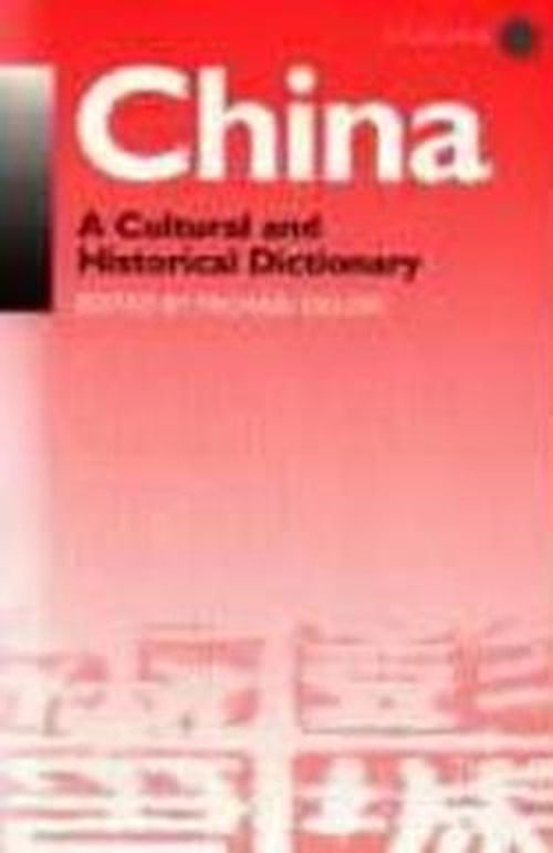 Cover for Michael Dillon · China: A Cultural and Historical Dictionary - Durham East Asia Series (Paperback Book) (1998)