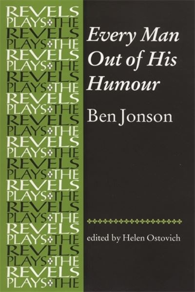 Cover for Ben Jonson · Every Man out of His Humour: Ben Jonson - The Revels Plays (Paperback Book) (2008)