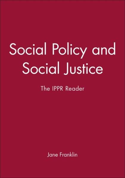 Cover for Franklin · Social Policy and Social Justice: The IPPR Reader (Hardcover Book) (1998)