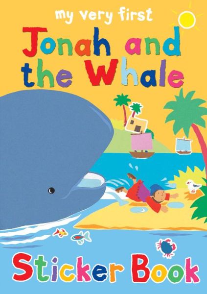 Cover for Lois Rock · My Very First Jonah and the Whale sticker book - My Very First Sticker Books (Paperback Book) [New edition] (2009)