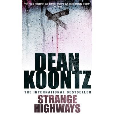 Cover for Dean Koontz · Strange Highways: A masterful collection of chilling short stories (Paperback Book) (1996)