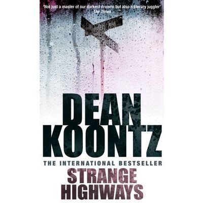 Cover for Dean Koontz · Strange Highways: A masterful collection of chilling short stories (Pocketbok) (1996)